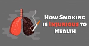 How Smoking is Injurious To Health - Bad Consequences